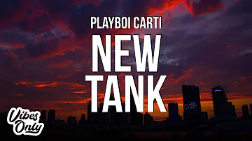 Playboi Carti - New Tank (Lyrics)