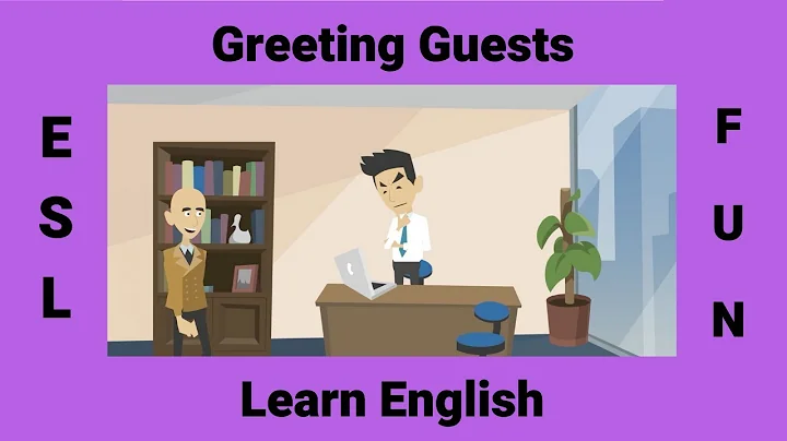 Greeting Guests | Conversational English - DayDayNews