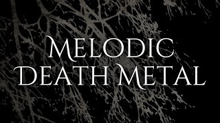 Song Recommendations: Melodic Death Metal