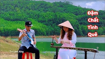 #Trilamnong, Khúc Đàn Gitar và Độc Huyền Cầm Đậm Chất Tình Quê../Xứ Nẫu Việt Nam.
