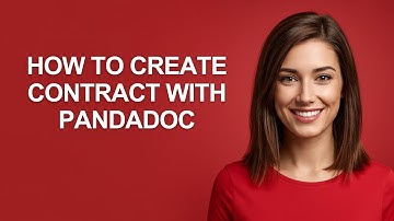 How to Create Contract with Pandadoc - AshleyHowTo