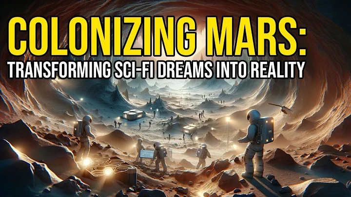 Colonizing Mars: Transforming Sci-Fi Dreams into Reality