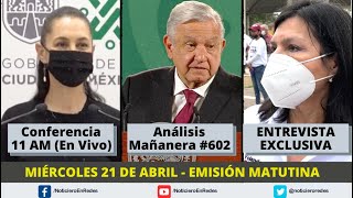 Emisión Matutina – Conferencias Mañaneras y Coberturas Especiales | Miércoles 21 Abril 2021 #EnVivo