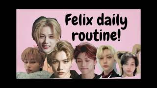 Felix Daily Routine #straykids #felix #hyunjin