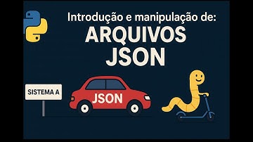 📂 Python | JSON do Zero: Introdução e Manipulação de Arquivos na Prática! Aprenda em 27 minutos!
