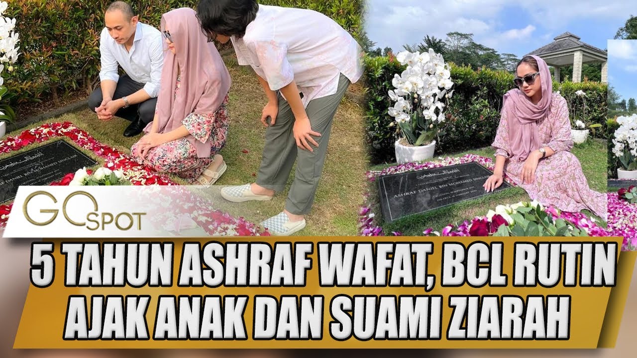5 TAHUN ASHRAF WAFAT, BCL RUTIN AJAK ANAK DAN SUAMI ZIARAH KE MAKAM - GOSPOT