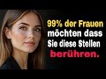 "Geheime Berührungen, die ihr Herz sofort erobern | Fakten zur weiblichen Psychologie"