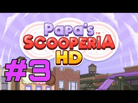 Papa's Scooperia HD Gameplay 
