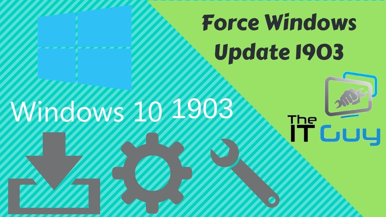 Force Windows Update 1903 (May 2019 Update) - YouTube