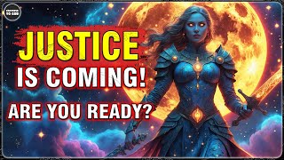 God’s Chosen Ones, JUSTICE IS COMING FOR YOU – Are You Ready for What’s About to Happen?