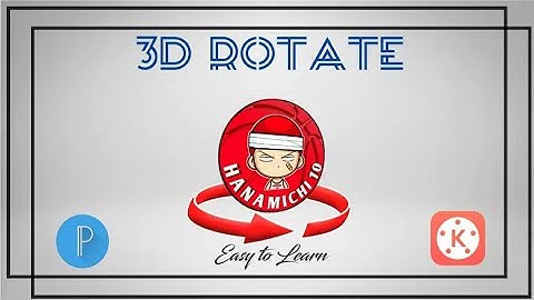 How to make 3D Rotating Logo on android || Pixellab & Kinemaster || HANAMICHI 10🇵🇭