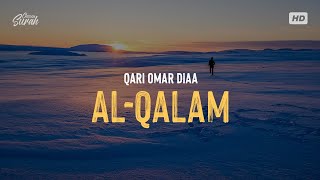 Surah Al-Qalam | تلاوة تروي قلبك بصوت هادئ | سورة القلم القارئ عمر ضياء