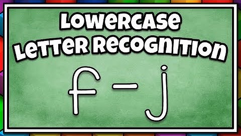 LOWERCASE LETTER RECOGNITION FOR PRESCHOOLERS F to J