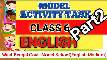 English Model Activity Task Class 6  I Part 2 l Home Work Online Class room
