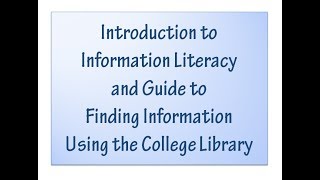 Introduction to Information Literacy & Guide to Finding information Part 3