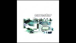 Cavestar - Not Built for Speed