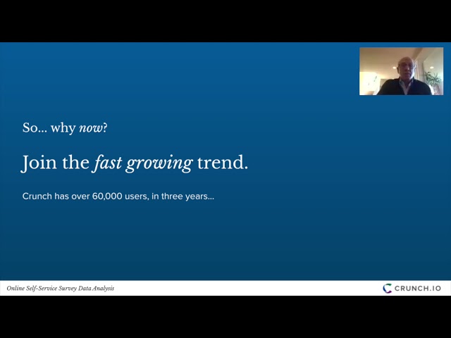 Crunch io  Leveraging Self Service Data Analysis for insight teams