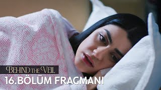 Gelin 16 Bölüm Fragmanı Behind The Veil 16 Promo