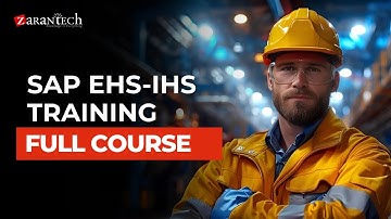 SAP EHS-IHS Training Full Course | ZaranTech