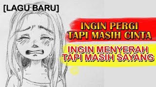 LAGU GALAU CIPTAAN JAMAN SMA❤| Soni - Ingin Menyerah Tapi Masih Cinta chords