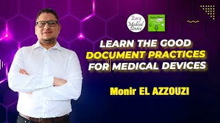 Learn the Good Document Practices for Medical Devices by Easy Medical Device 559 views 3 months ago 8 minutes