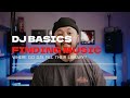 Where DJs Find Their Music DJ Basics Where DJs Find Their Music DJ Basics