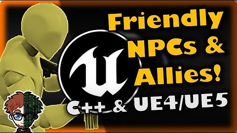Friendly NPCs & Allies! | How To Make YOUR OWN FPS | Unreal & C++ Tutorial, Part 68