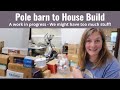 Pole barn to House Build: installing flooring, finishing the storage area. We have too much stuff