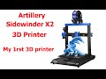 Artillery Sidewinder X2 3D Printer |Fast Unpacking, Assembly and Test|