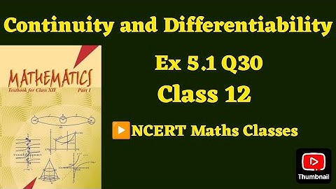 Class 12 Ex 5.1 Q30 Math |Continuity | Chapter 5 |Q30 Ex 5.1 Class 12 math |Ex 5.1 Q30 Class12 Math|