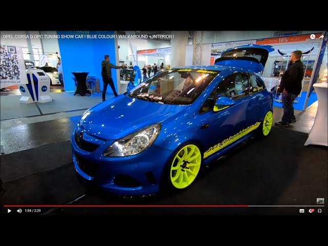 OPEL CORSA D OPC TUNING SHOW CAR ! BLUE COLOUR ! WALKAROUND + INTERIOR ! 