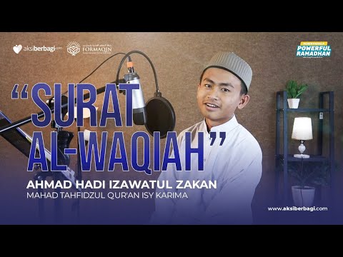 Download SURAT AL WAQIAH - AHMAD HADI IZAWATUL ZAKAN (AKBER X FORMAQIN)