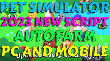 PET SIMULATOR X OP AUTOFARM #1 SCRIPT 2023 FEBUARY UPDATED