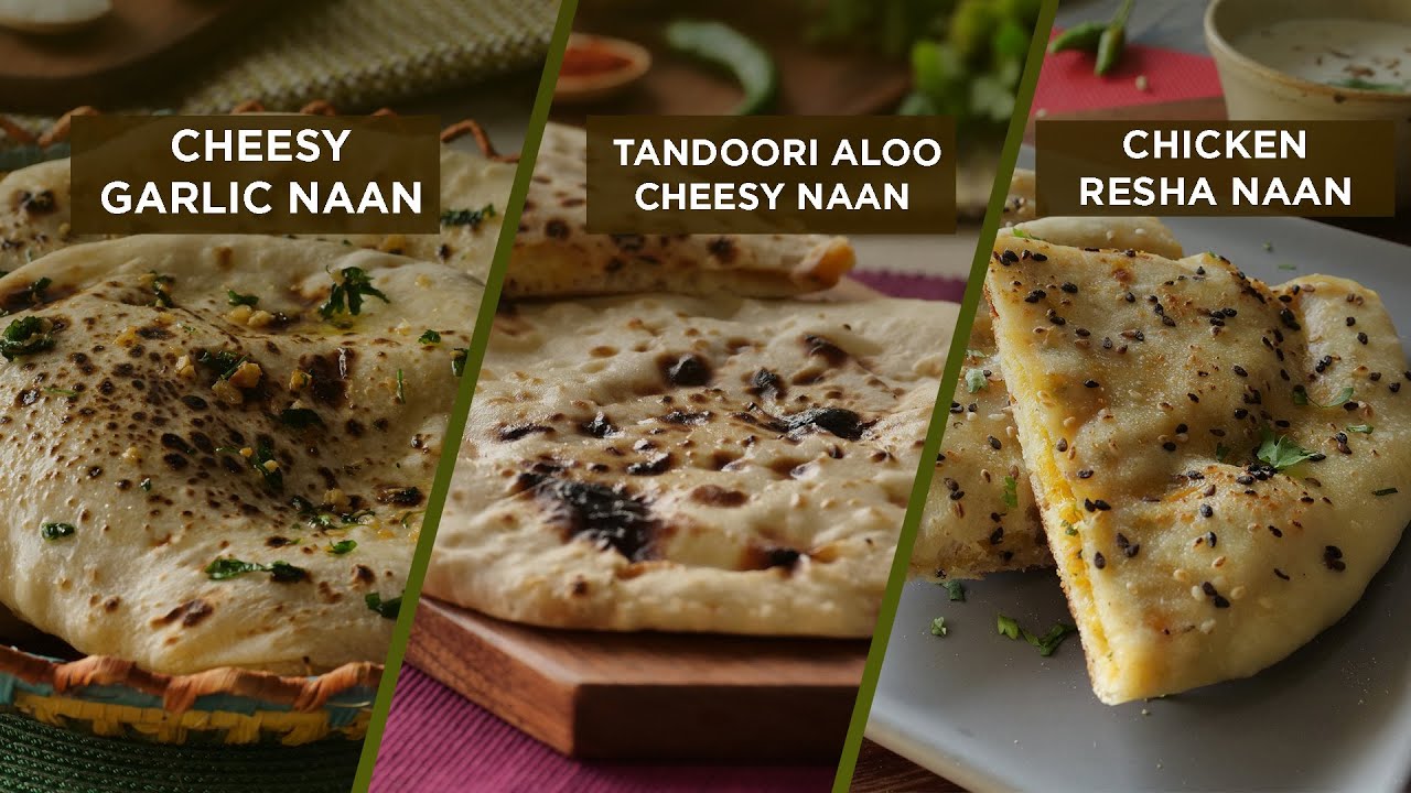 3 Perfect Naan recipes By Food Fusion