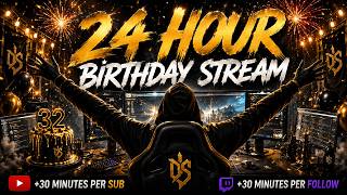 24 HOUR BIRT AY STREAM Every Sub on YT Follow on Twitch Adds 30 MINUTES