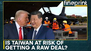 Will Trump Choose Xi's Favour Or Taiwan's Defence During Beijing Summit? | WION Fineprint