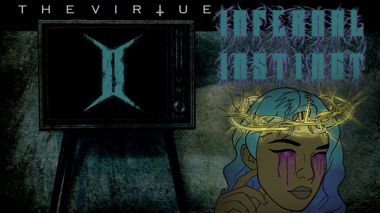 Watch Infernal Instinct - The Virtue on YouTube Watch Infernal Instinct - The Virtue on YouTube