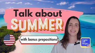 English Expressions about Summer | with Bonus Prepositions!