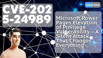 CVE-2025-24989: Power Pages Admin Takeover Exploit! | Elevation of Privilege Threat EXPLAINED