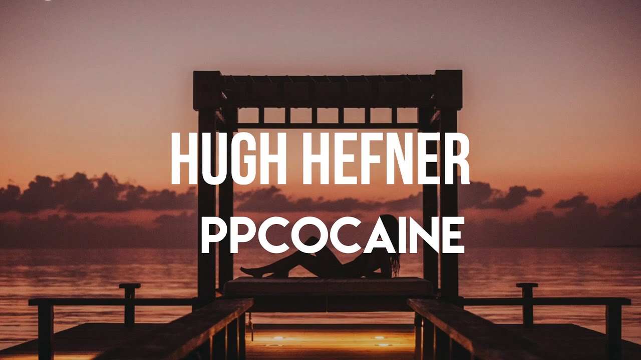 Ppcocaine - Hugh Hefner (Lyrics) 'Play the game or the game plays you'  [TikTok Song] 