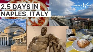 2.5 days in Naples Italy