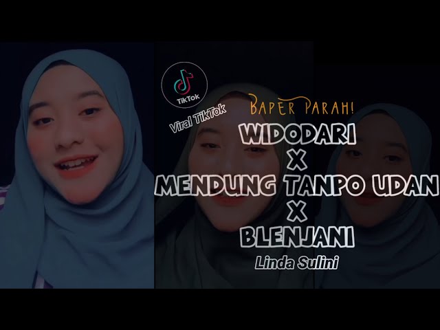 Widodari X Mendung Tanpo Udan X Blenjani Linda Sulini class=