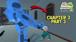 COMPLETING THE CHAPTER 3 PART 3 MISSION IN BAKSO SIMULATOR 2