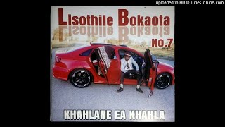 Lisothile Bokaota NO.7-Khahlane ea Khahla