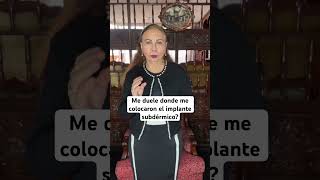 Me Duele Donde Me Colocaron El Implante Subdérmico?