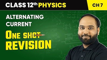Alternating Current - One Shot Revision | Class 12 Physics Chapter 7 | CBSE 2025-26