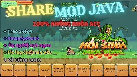 Hồi Sinh Ngọc Rồng - Bản MOD JAVA NRO Mới Nhất full tính năng chưa từng có tại Hồi Sinh Ngọc Rồng