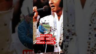 MIRO VIOLA COVER MÚSICA GOSPEL INÉDITO ESCREVA NO CANAL
