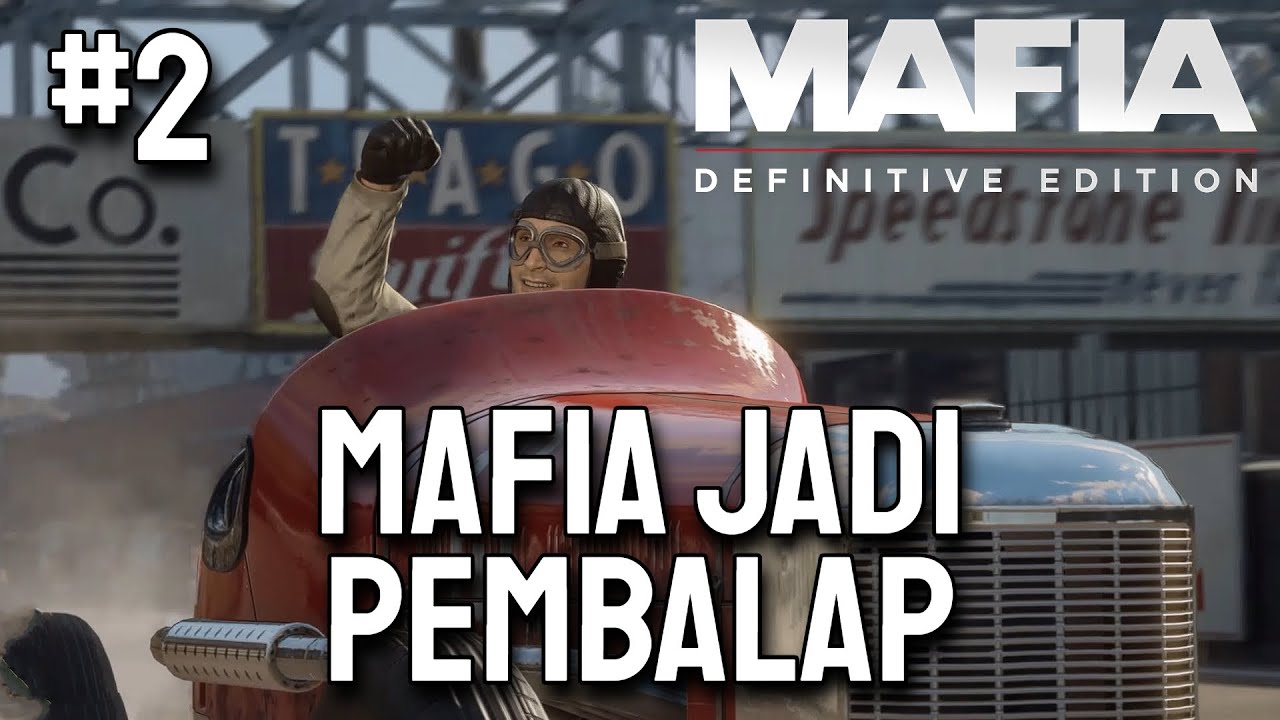 DARI SUPIR TAKSI JADI PEMBALAP | MAFIA DEFINITIVE EDITION GAMEPLAY ...
