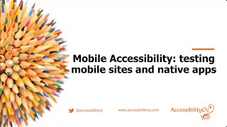 Mobile accessibility: testing mobile sites and native apps